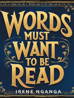 cover image of Words Must Want to be Read